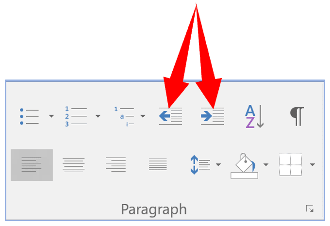 Using the Paragraph Formatting toolset, click the indent or outdent buttons in the Paragraph group of the Home ribbon (Word)