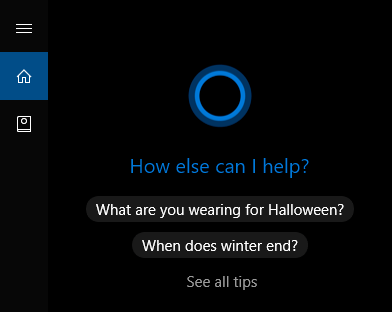 Based on your local calendar, your region and the time of year, Cortana may suggest a couple of fun searches, which you can use or ignore! Based on your local calendar, your region and the time of year, Cortana may suggest a couple of fun searches, which you can use or ignore!