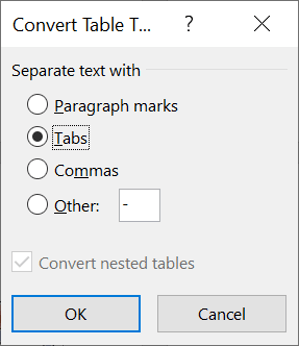Choose how you want your Word tables to be converted into text. In most cases comma separators would be used Choose how you want your Word tables to be converted into text. In most cases comma separators would be used