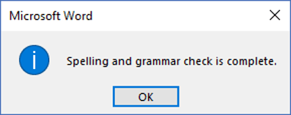 When the spell check is complete, a confirmation message is displayed