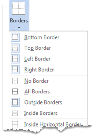 To set table borders one at a time, click the Borders button on the Table Tools Design ribbon and select from the dropdown list